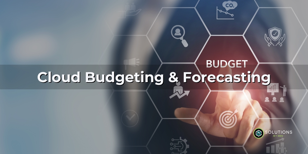 Cloud Budgeting and Forecasting