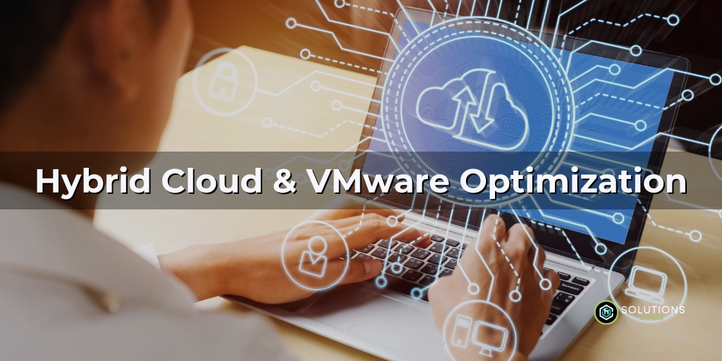Hybrid Cloud & VMware Optimization